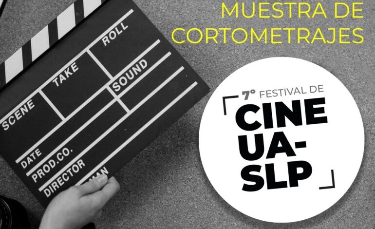 Se invita a participar en la 4ta. Muestra de Cortometrajes del 7º Festival de Cine UASLP